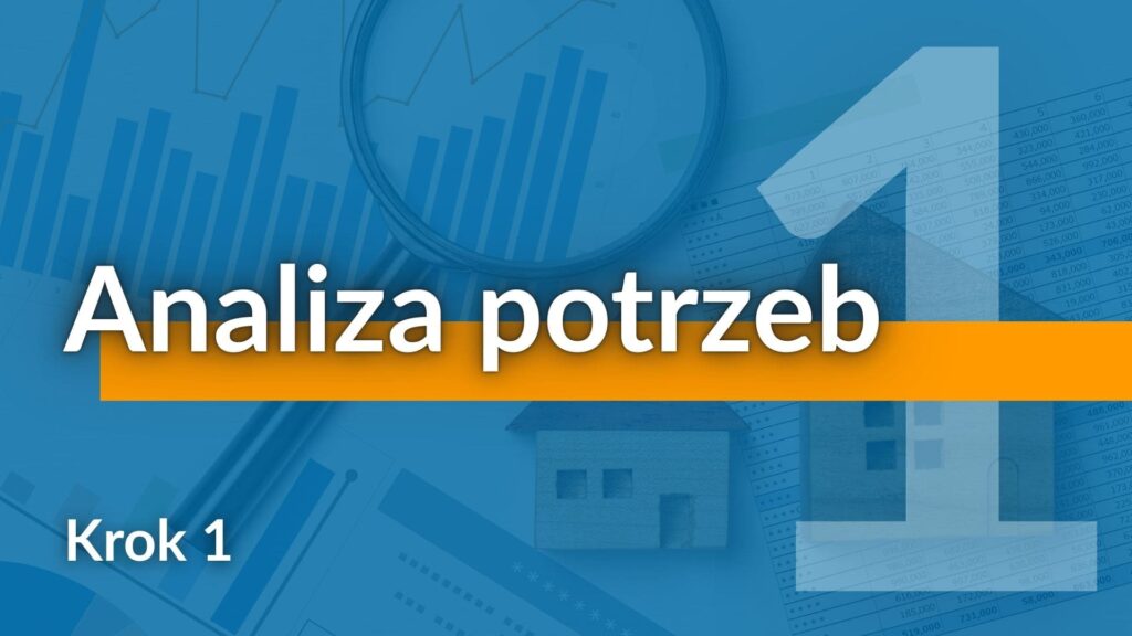 Michał Woźny - Ekspert Kredytowy Wrocław - Kredyt Hipoteczny Krok Po Kroku - 1. Analiza Potrzeb Klienta