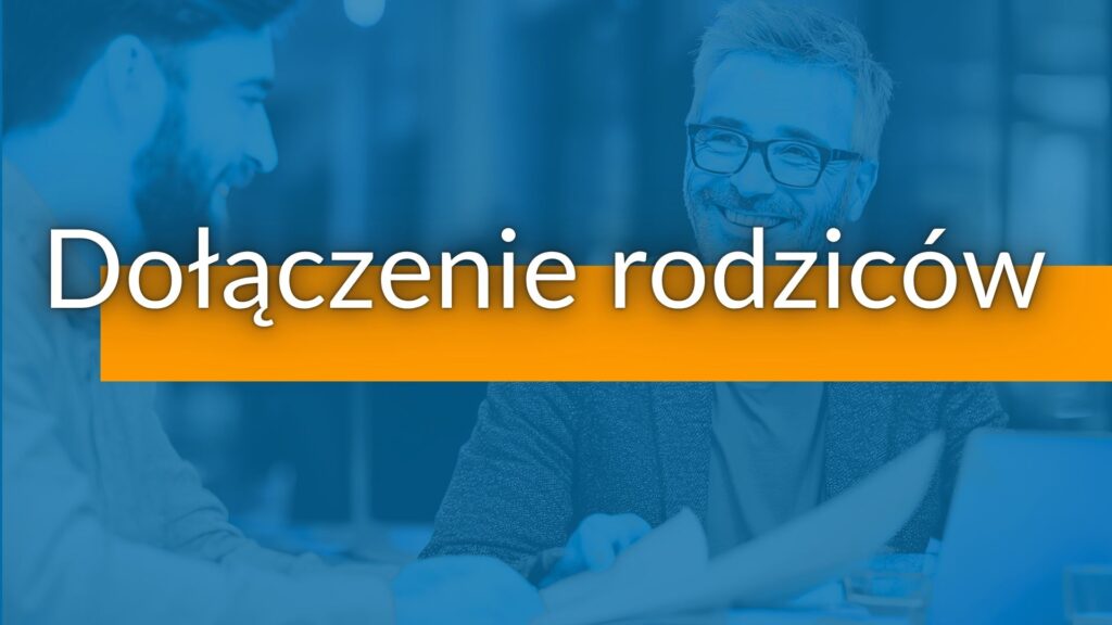5 Sposobów na Poprawę Twojej Zdolności Kredytowej - Dołączenie Rodziców - Michał Woźny - Ekspert Kredytowy Wrocław