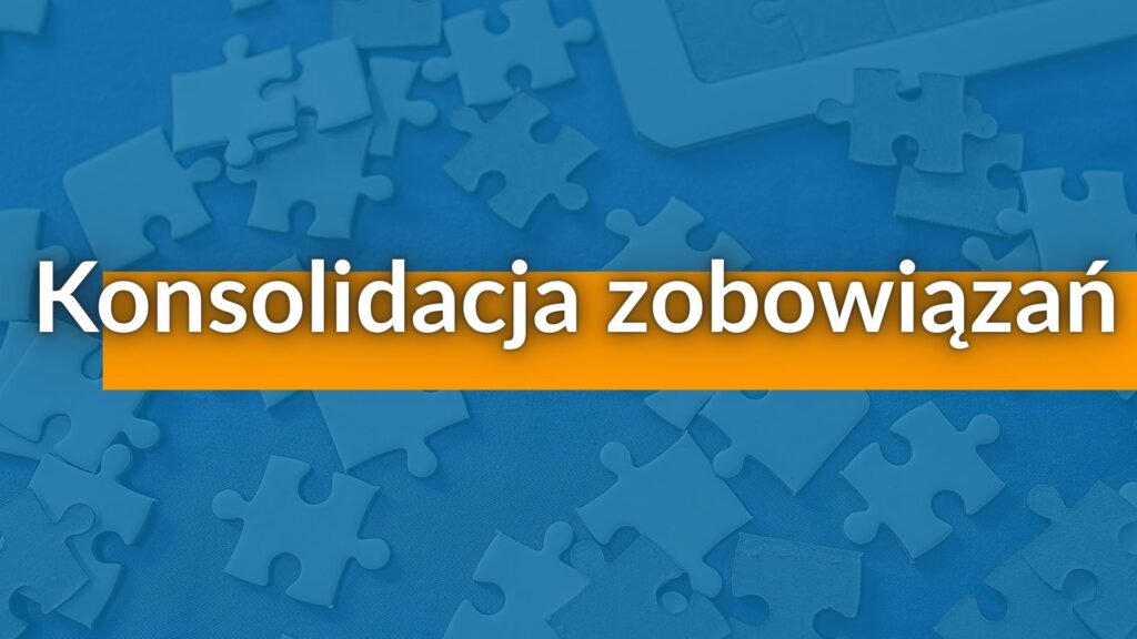 5 Sposobów na Poprawę Twojej Zdolności Kredytowej - Konsolidacja Zobowiązań - Michał Woźny - Ekspert Kredytowy Wrocław